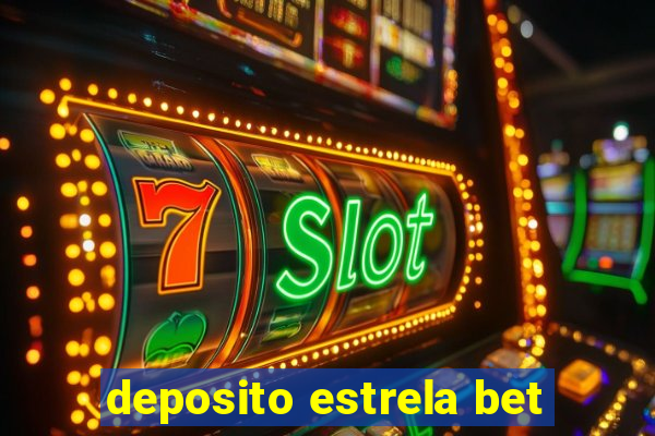 deposito estrela bet